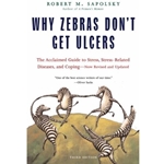 WHY ZEBRAS DON'T GET ULCERS (REVISED & UPDATED)