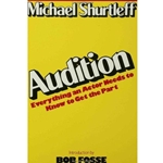 AUDITION: EVERYTHING AN ACTOR NEEDS TO KNOW