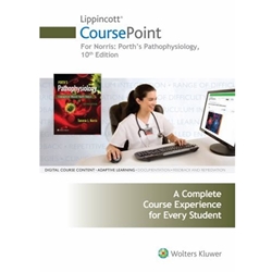 LIPPINCOTT COURSEPOINT FOR PORTH'S PATHOPHYSIOLOGY